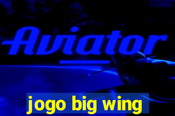jogo big wing